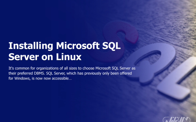 Installing Microsoft SQL Server on Linux