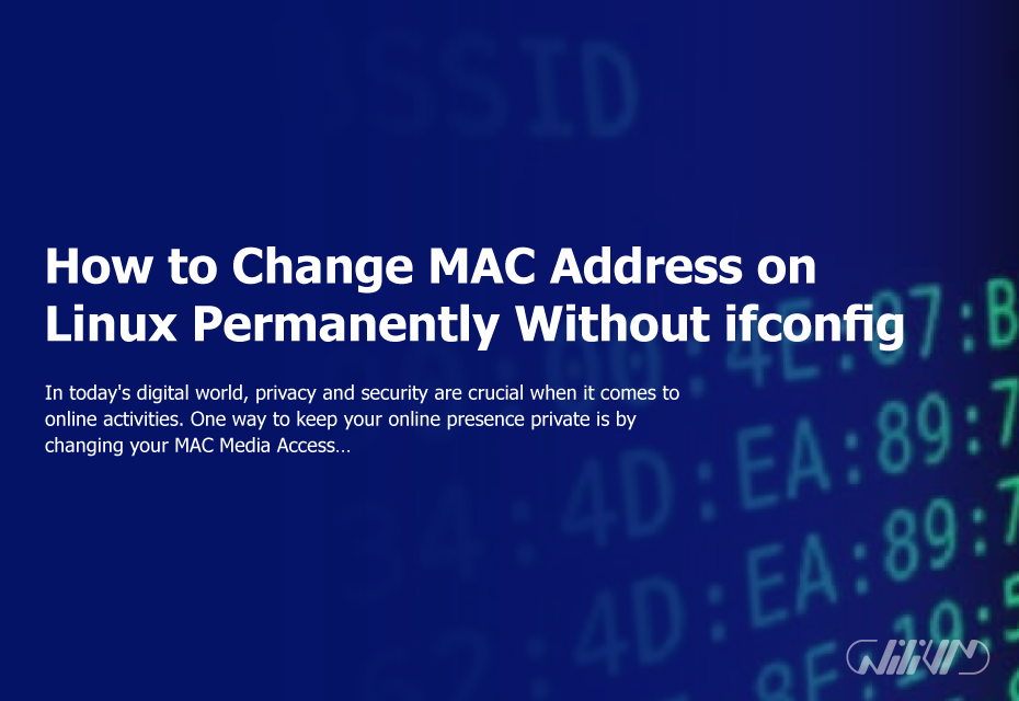 How to Change MAC Address on Linux Permanently Without ifconfig