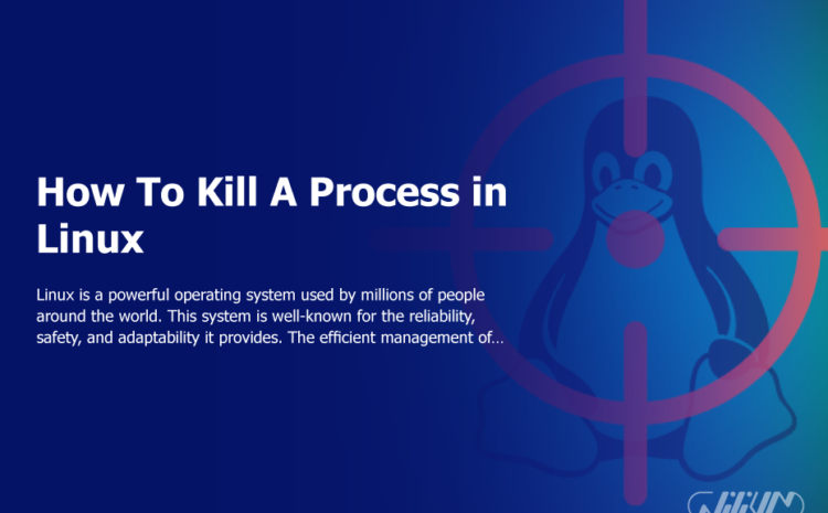 How To Kill A Process in Linux