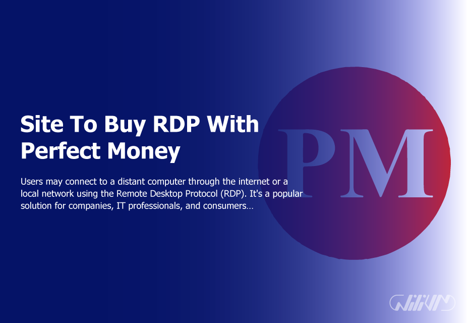 Site To Buy RDP With Perfect Money