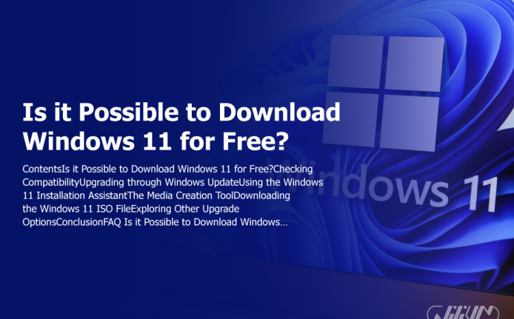 Is it Possible to Download Windows 11 for Free