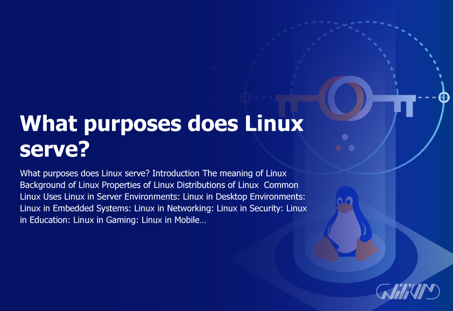 What purposes does Linux serve?