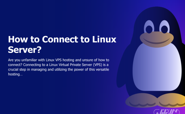 How To Connect to linux server