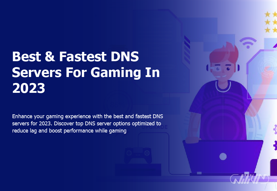 Best & Fastest DNS Servers For Gaming In 2023