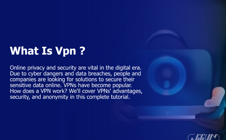 What is VPN?
