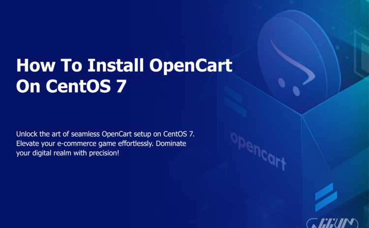 How To Install OpenCart On CentOS 7