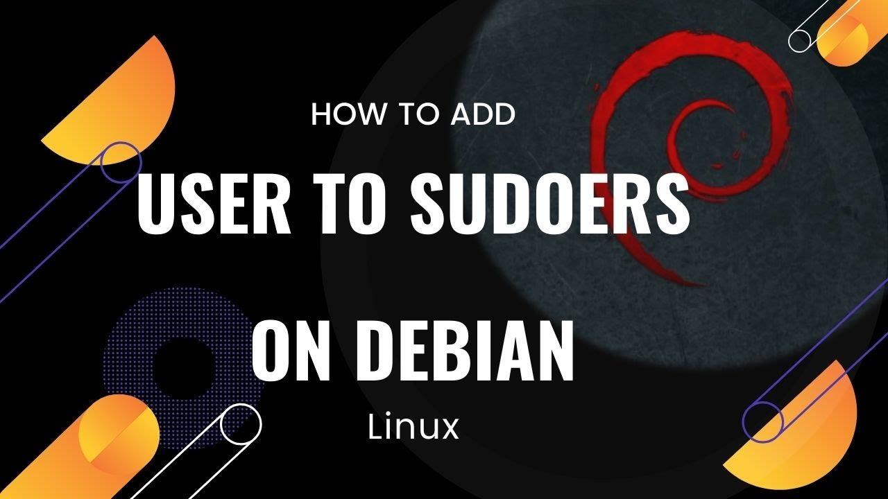 Debian-Add-User-to-Sudoers-for-Administrative-Access